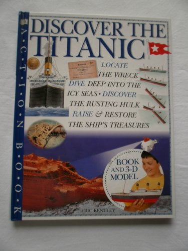 Pre-Owned Discover the Titanic (DK Action Book) (Hardcover) 0789420201 9780789420206