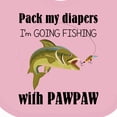 thumbnail image 4 of Inktastic Pack My Diapers I'm Going Fishing with Pawpaw Boys or Girls Baby Bib, 4 of 4