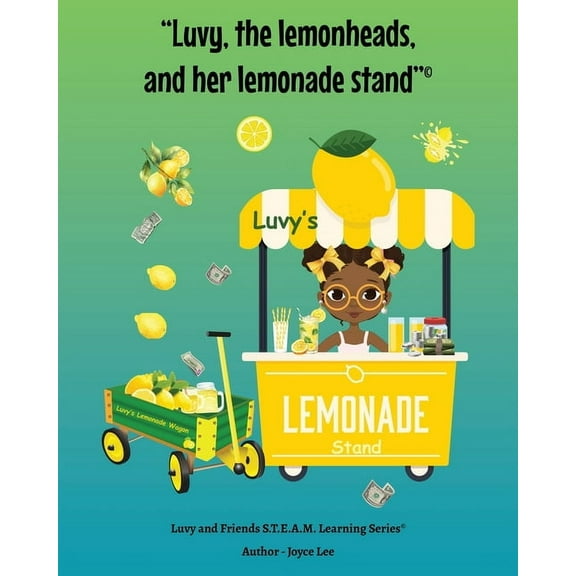 Luvy, the lemonheads, and her lemonade stand, (Paperback)