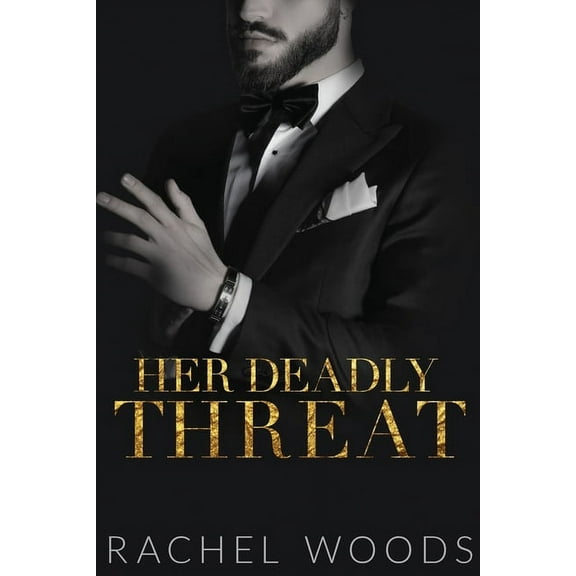 Ruthless Revenge Romance Her Deadly Threat, Book 3, (Paperback)