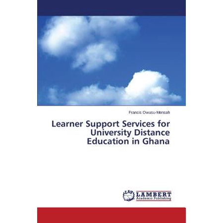 - Learner Support Services for University Distance Education in Ghana