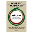 thumbnail image 1 of México: La Historia Interminable Planeta 9786070775529, 1 of 2