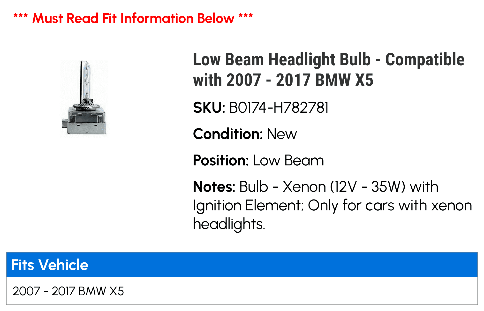 Low Beam Headlight Bulb - Compatible with 2007 - 2017 BMW X5 2008 2009 2010 2011 2012 2013 2014 2015 2016