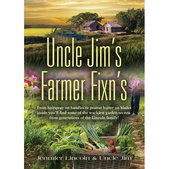 Uncle Jim's Farmer Fixn's, (Paperback)