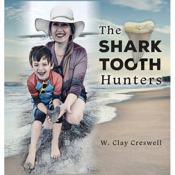The Shark Tooth Hunters, (Hardcover)