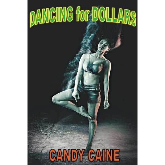 Dancing for Dollars, (Paperback)