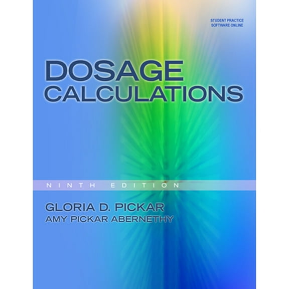 Pre-Owned Dosage Calculations (Paperback 9781439058473) by Gloria D Pickar, Amy Pickar-Abernethy