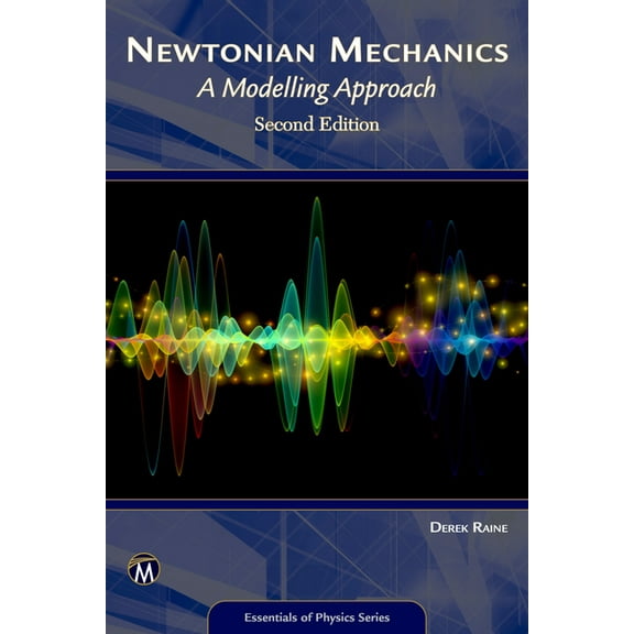 Essentials of Physics Newtonian Mechanics: A Modelling Approach, (Paperback)