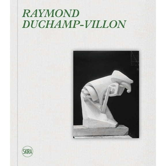 Raymond Duchamp-Villon:: Catalogue Raisonné (Hardcover)