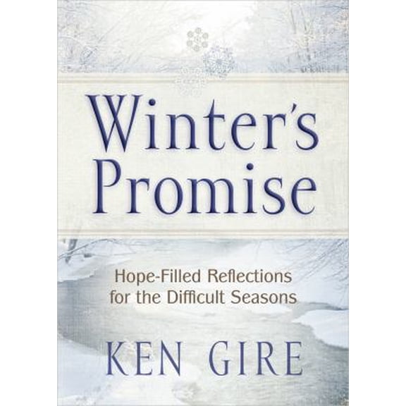 Pre-Owned Winter's Promise: Hope-Filled Reflections for the Difficult Seasons (Hardcover) 0736956492 9780736956499