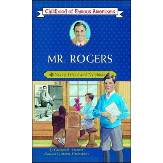 Pre-Owned Mr. Rogers: Young Friend and Neighbor (Paperback) 0689871864 9780689871863