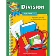 Teacher Created Resources Practice Makes Perfect: Division Grade 3 Workbook (TCR3323)