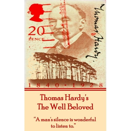 The Well Beloved, By Thomas Hardy - eBook (Best Novels Of Thomas Hardy)