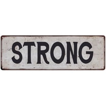 STRONG Vintage Look Gift Rustic Chic Metal Sign 6x18 206180036545