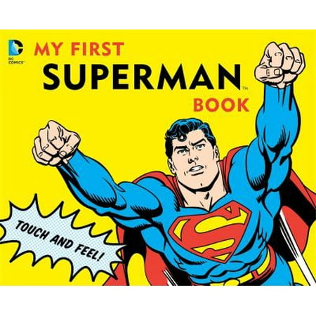 My First Superman Book: Touch and Feel