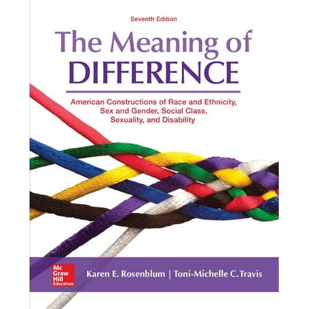 UPC: 9780078027024 | The Meaning of Difference: American Constructions of Race and Ethnicity  Sex and Gender  Social Class  Sexuality  and Disability (Paperback)