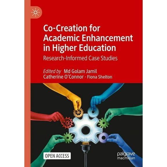 Co-Creation for Academic Enhancement in Higher Education: Research-Informed Case Studies, (Hardcover)