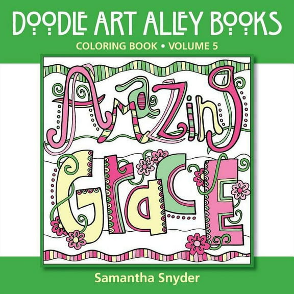 Doodle Art Alley Books Amazing Grace: Coloring Book, Book 5, (Paperback)