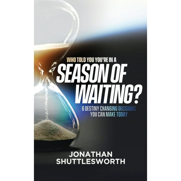 Who Told You You're in a Season of Waiting?, (Paperback)