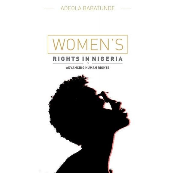 Women's Rights in Nigeria, (Paperback)