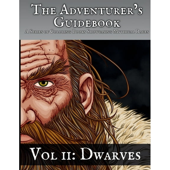 Adventurer's Guidebook Dwarves: A Coloring Book Showcasing a Mythical Race, (Paperback)