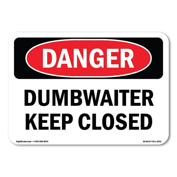 OSHA Danger Sign - Dumbwaiter Keep Closed |  Aluminum Sign | Protect Your Business, Construction Site, Warehouse & Shop Area |  Made in The USA