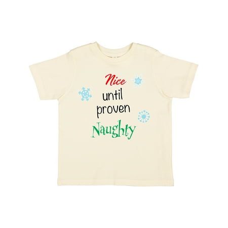 

Inktastic Nice Until Proven Naughty with Snowflakes Gift Toddler Boy or Toddler Girl T-Shirt