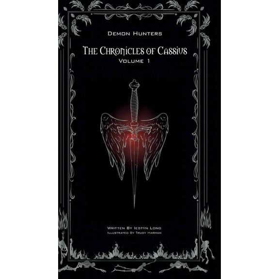 The Chronicles of Cassius: Volume One, (Hardcover)