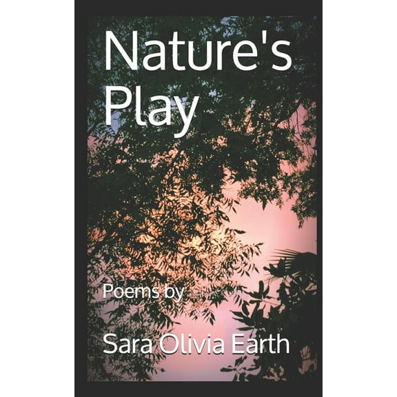 Nature's Play: Poems, (Paperback)