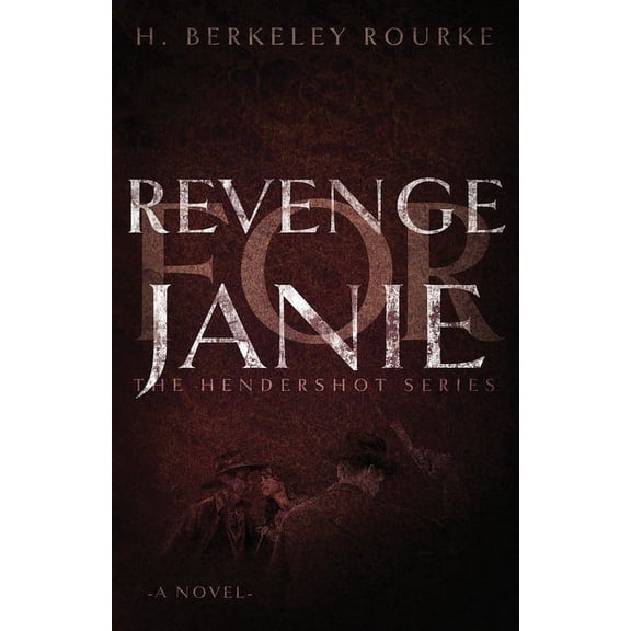 Hendershot: Revenge for Janie (Paperback)