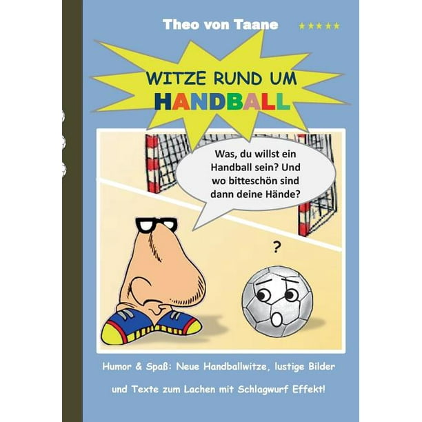 Witze rund um Handball Humor & Spaß Neue Handballwitze, lustige