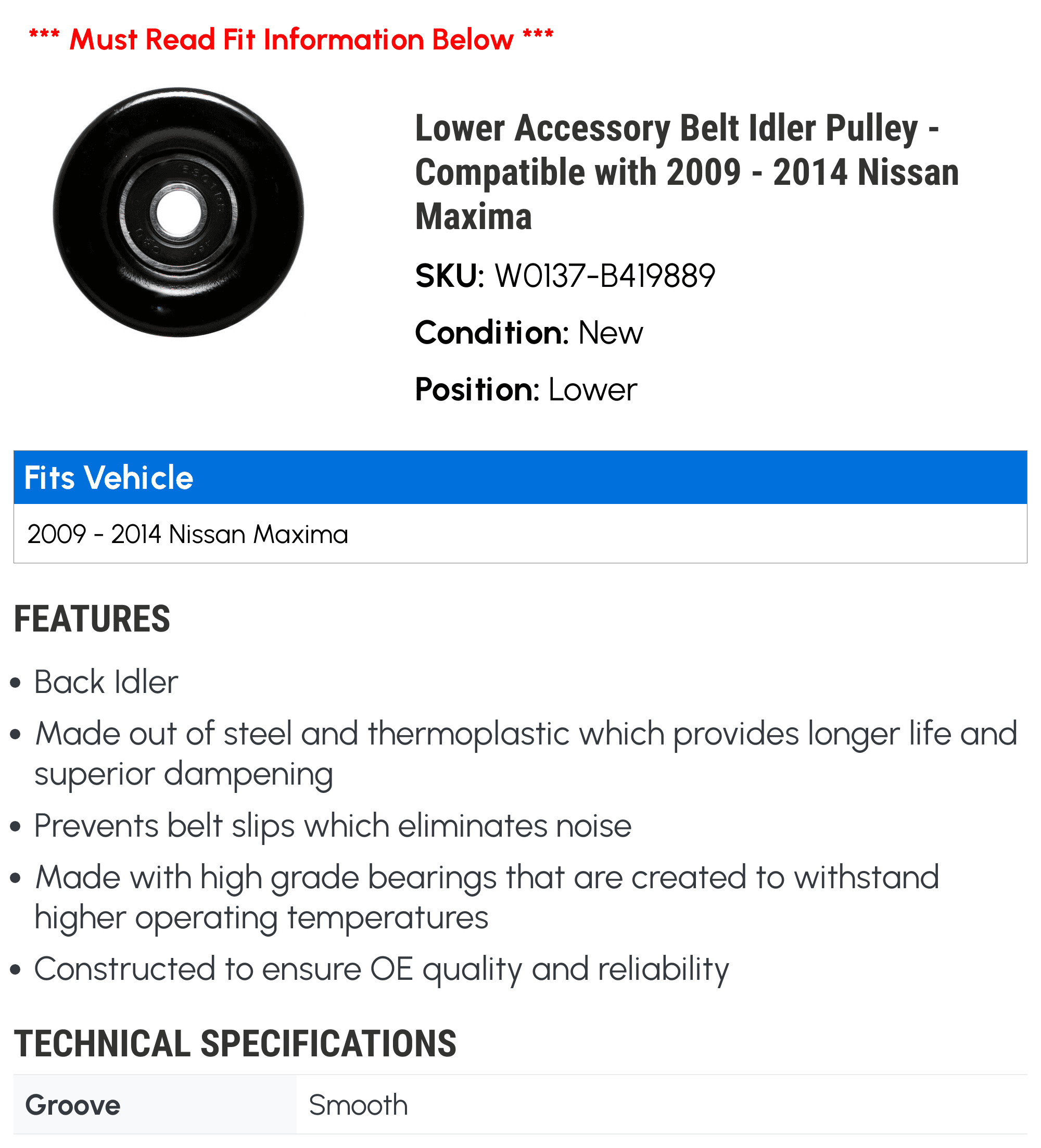 Lower Accessory Belt Idler Pulley - Compatible with 2009 - 2014 Nissan Maxima 2010 2011 2012 2013