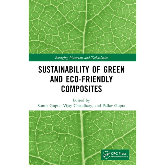 Emerging Materials and Technologies Sustainability of Green and Eco-friendly Composites, (Paperback)