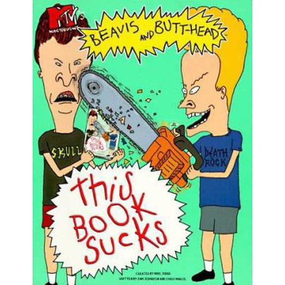 Pre-Owned MTV's Beavis and Butt-Head This Book Sucks (Paperback) by Mike Judge, Chris Marcil, Sam Johnson