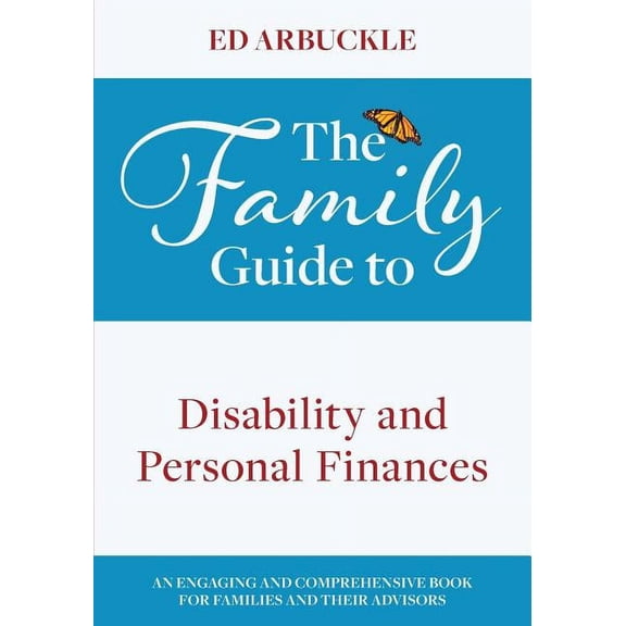 The Family Guide to Disability and Personal Finances, (Paperback)