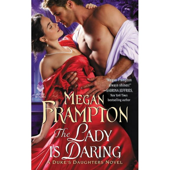 Duke's Daughters The Lady Is Daring, Book 3, (Paperback)