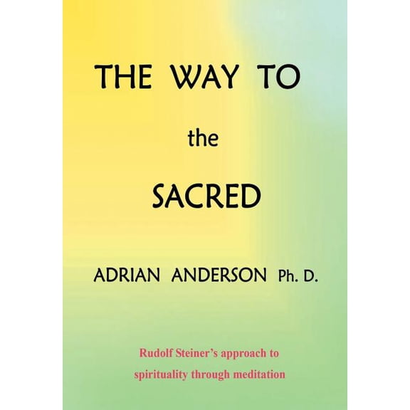 The Way to the Sacred, (Paperback)