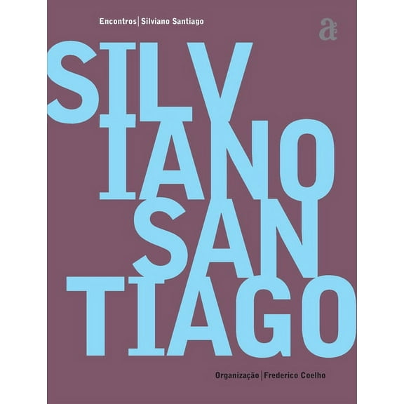 Silviano Santiago - Encontros (Paperback)