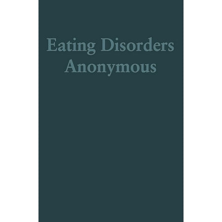 Eating Disorders Anonymous - eBook (Best Eating Disorder Documentaries)