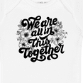 thumbnail image 4 of Inktastic Inspirational We Are All In This Together Boys or Girls Baby Bodysuit, 4 of 5