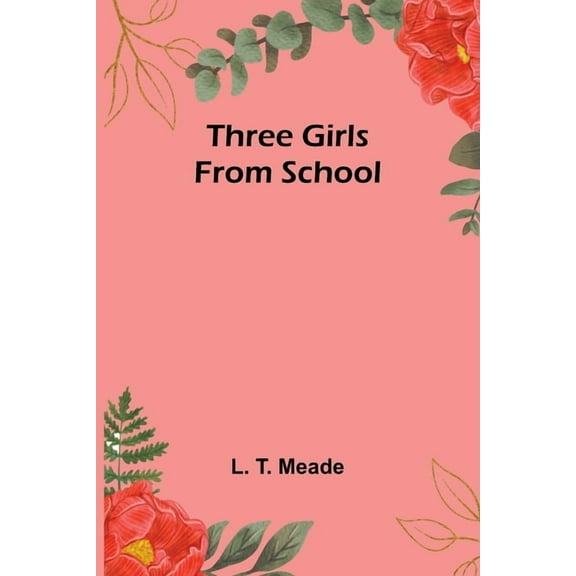 Three Girls from School, (Paperback)