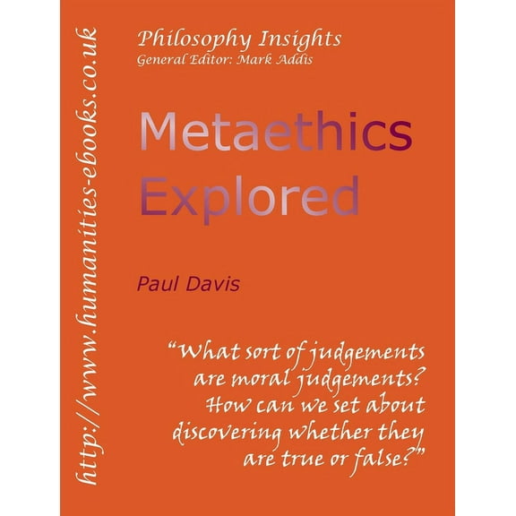 Philosophy Insights: Metaethics Explored (Paperback)