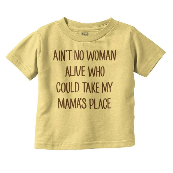 No Woman Could Take Mama's Place Cute Toddler Boy Girl T Shirt Infant Toddler Brisco Brands 12M