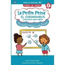 El Coronavirus Explicado para Niños: The Coronavirus Explained for Kids, (Paperback)