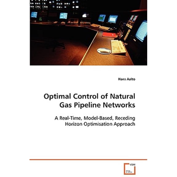Pre-Owned Optimal Control of Natural Gas Pipeline Networks (Paperback)