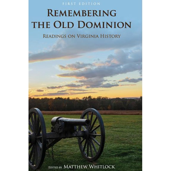 Remembering the Old Dominion, (Hardcover)