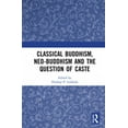 thumbnail image 1 of Bouddhisme Classique, Néo-Buddhisme et Question de Caste, 1 of 1