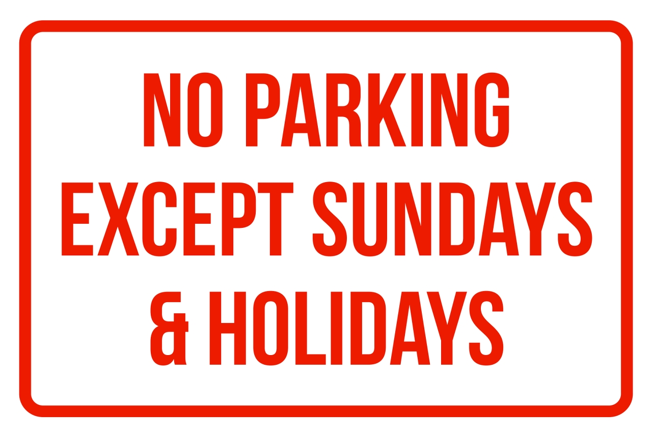 No Parking Except Sundays & Holidays Business Safety Traffic Signs Red