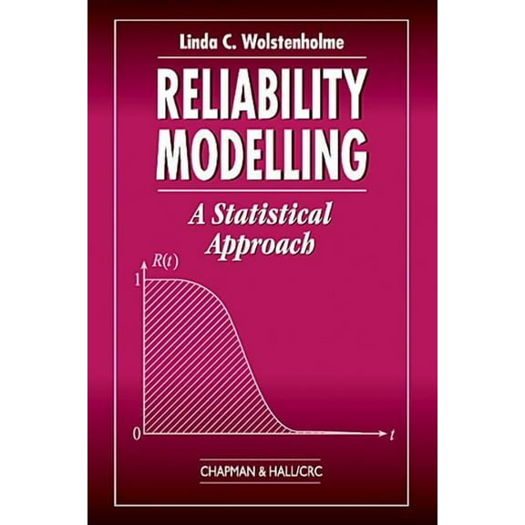Reliability Modelling: A Statistical Approach, (Paperback)