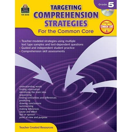 Targeting Comprehension Strategies for the Common Core Grd